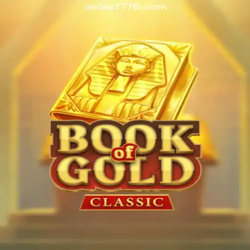 Explore the Thrilling World of BookOfGoldClassic on Ondas777.COM Platform