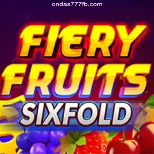 Discover FieryFruitsSixFold: The Hottest Game on Ondas777.COM