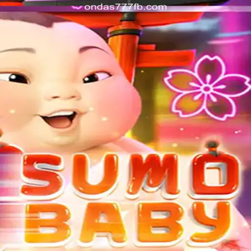 Unveiling the Exciting World of SumoBaby: A Thrilling Experience on Ondas777.COM Platform